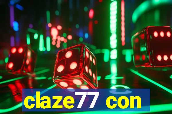 claze77 con